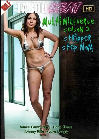 Amiee Cambridge在多重熟女宇宙第2季 脱衣舞孃继母